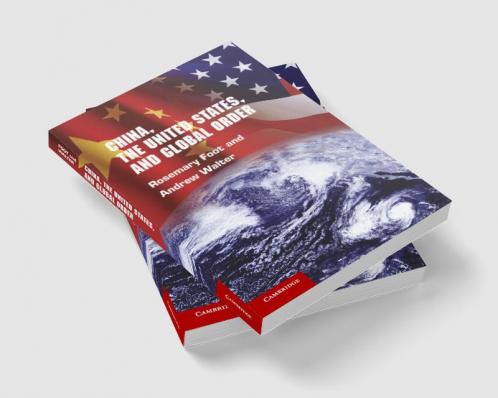 China the United States and Global Order