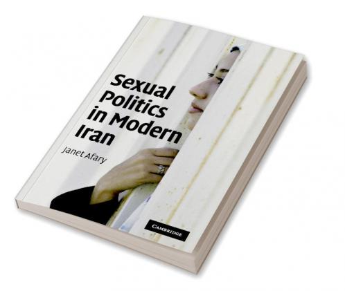 Sexual Politics in Modern Iran
