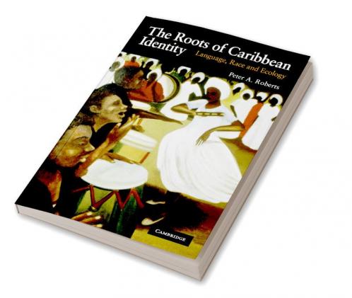 The Roots of Caribbean Identity