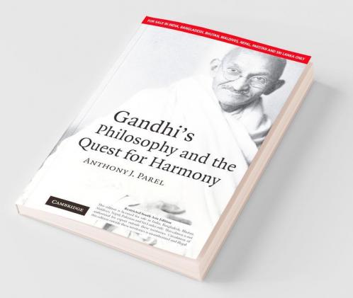 GANDHI'S PHILOSOPHY AND THE QUEST FOR HARMONY (SOUTH ASIA EDITION)