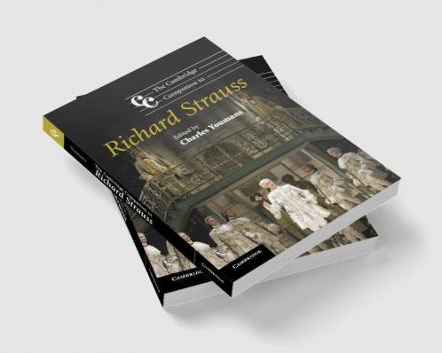 The Cambridge Companion to Richard Strauss