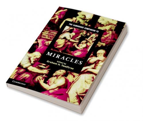 The Cambridge Companion to Miracles