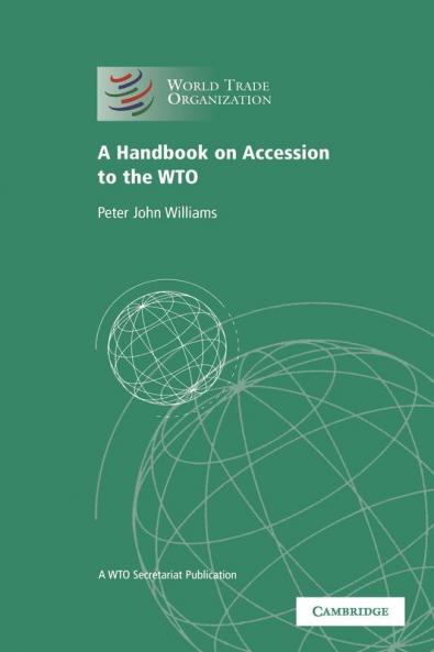 A Handbook on Accession to the Wto