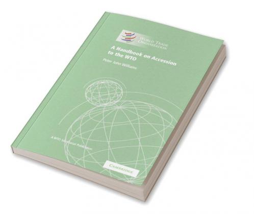 A Handbook on Accession to the Wto