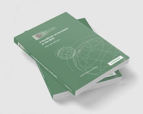 A Handbook on Accession to the Wto