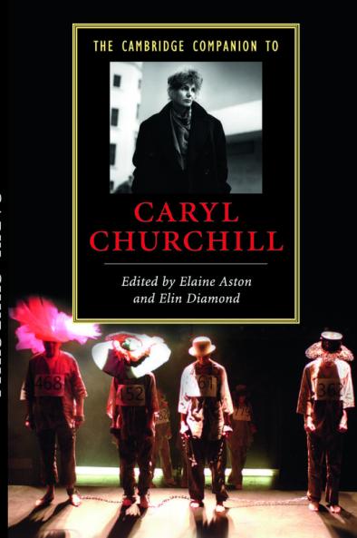 The Cambridge Companion to Caryl Churchill
