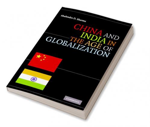 China and India in the Age of Globalization
