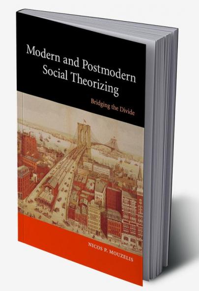 Modern and Postmodern Social Theorizing
