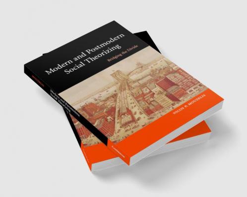 Modern and Postmodern Social Theorizing