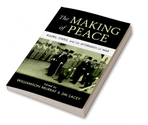 The Making of Peace