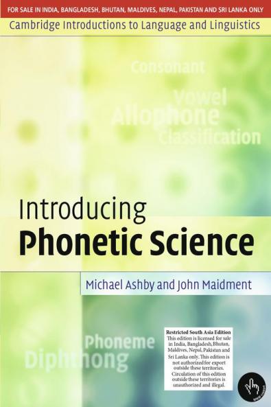 INTRODUCING PHONETIC SCIENCE (SOUTH ASIAN EDITION)