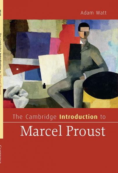 The Cambridge Introduction to Marcel Proust