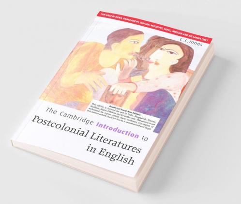 The Cambridge Introduction To Postcolonial  Iteratures In English (South Asia Edition)