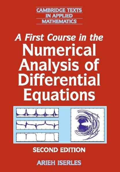 A First Course in the Numerical Analysis of Differential             Equations