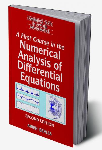 A First Course in the Numerical Analysis of Differential             Equations