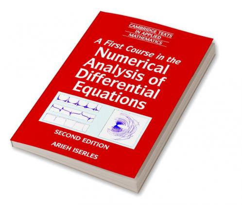 A First Course in the Numerical Analysis of Differential             Equations