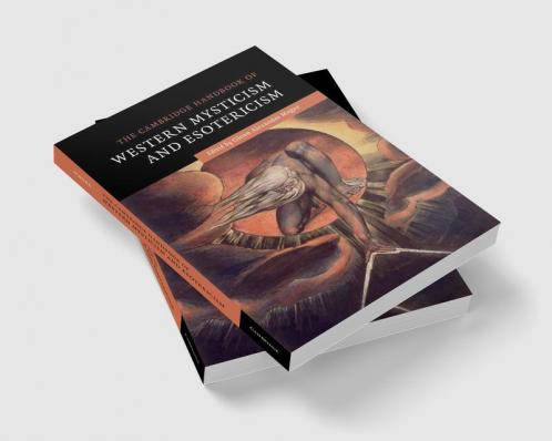 The Cambridge Handbook of Western Mysticism and Esotericism