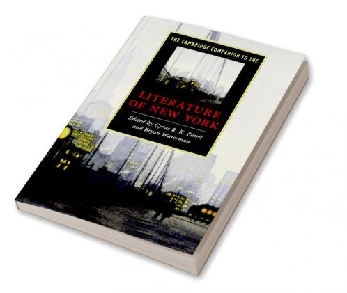 The Cambridge Companion to the Literature of New York