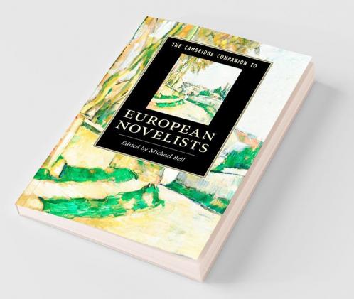 The Cambridge Companion to European Novelists