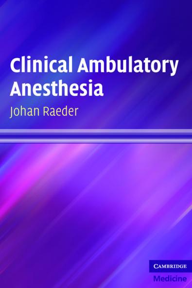 Clinical Ambulatory Anesthesia