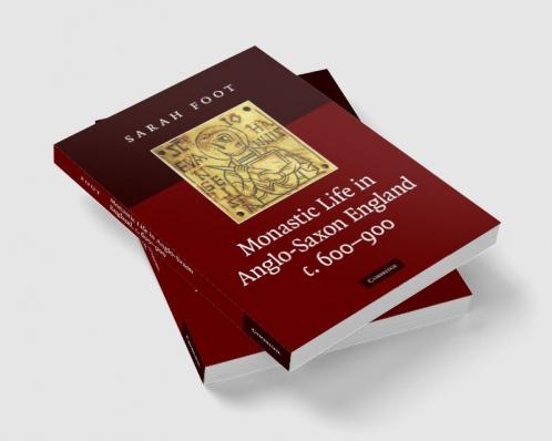 Monastic Life in Anglo-Saxon England c. 600-900