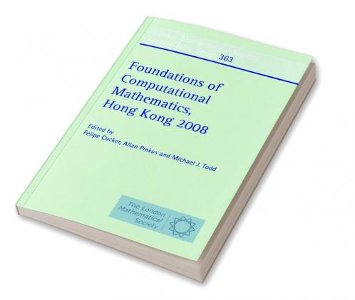 Foundations of Computational Mathematics Hong Kong 2008