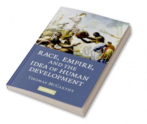 Race Empire and the Idea of Human Development