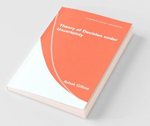 Theory of Decision Under Uncertainty