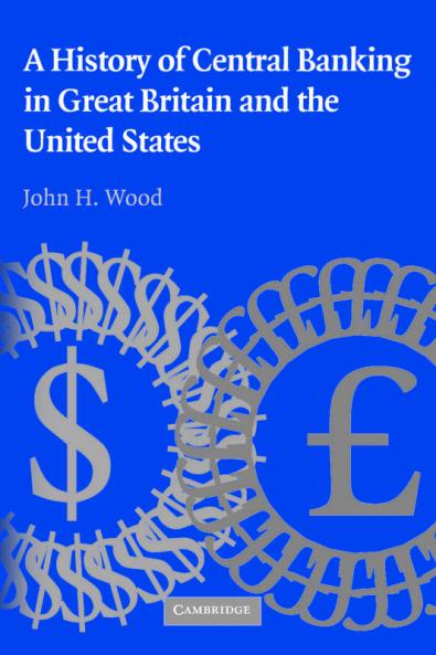 A History of Central Banking in Great Britain and the United States