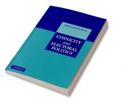 Ethnicity and Electoral Politics