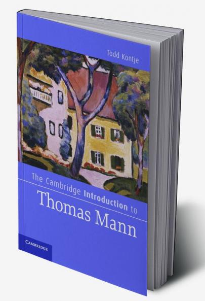 The Cambridge Introduction to Thomas Mann