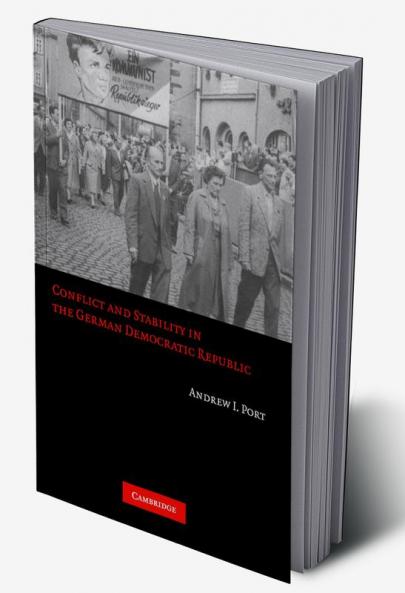 Conflict and Stability in the German Democratic Republic