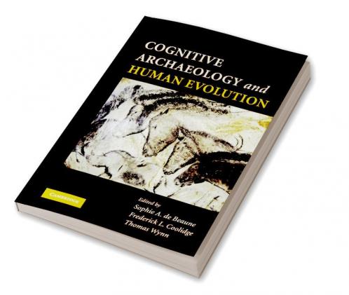 Cognitive Archaeology and Human Evolution