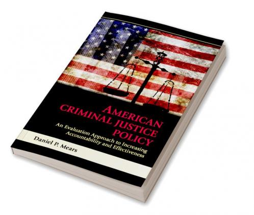 American Criminal Justice Policy