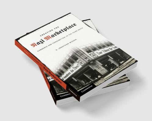 Creating the Nazi Marketplace