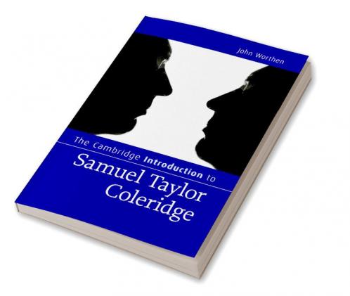 The Cambridge Introduction to Samuel Taylor Coleridge