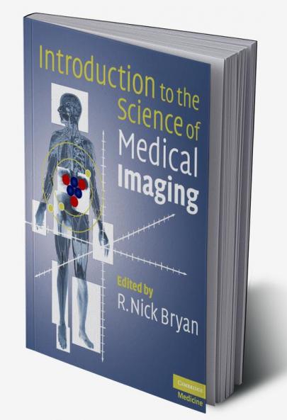 Introduction to the Science of Medical Imaging