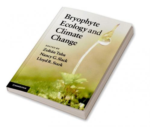 Bryophyte Ecology and Climate Change