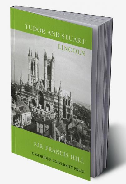 Tudor and Stuart Lincoln