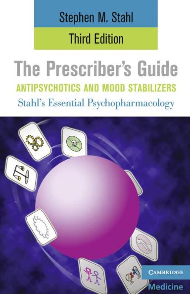 The Prescriber's Guide Antipsychotics and Mood Stabilizers Third Edition