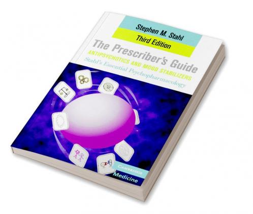The Prescriber's Guide Antipsychotics and Mood Stabilizers Third Edition
