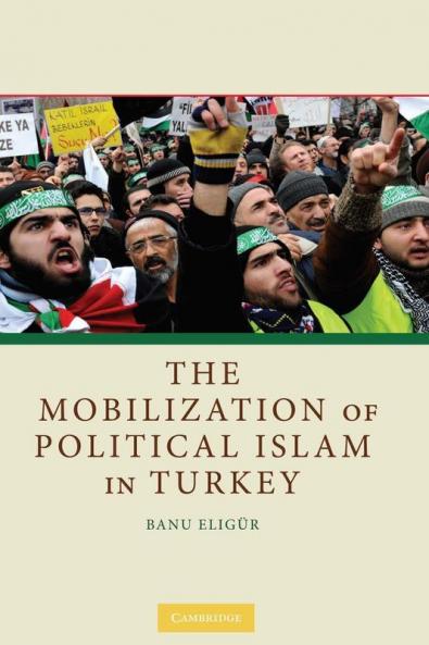 The Mobilization of Political Islam in Turkey