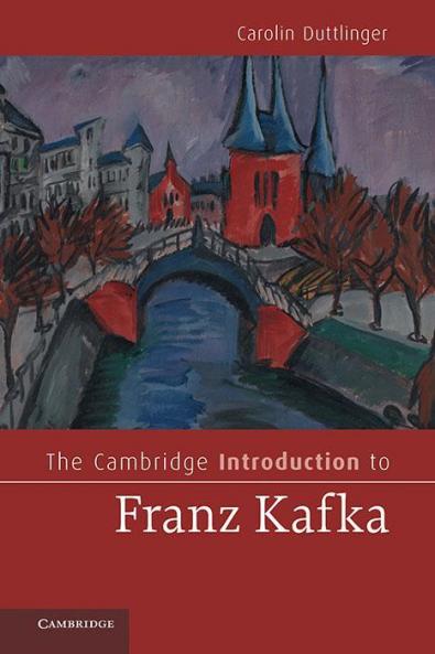 The Cambridge Introduction to Franz Kafka