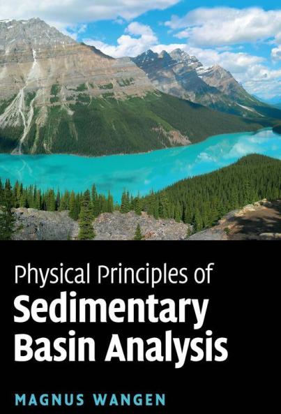 Physical Principles of Sedimentary Basin             Analysis
