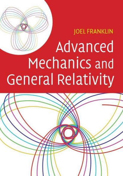 Advanced Mechanics and General Relativity