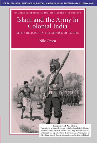 Islam And The Army In Colonial India