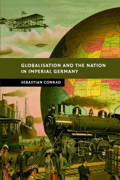 Globalisation and the Nation in Imperial             Germany