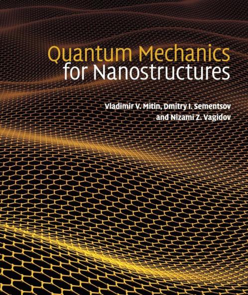 Quantum Mechanics for Nanostructures