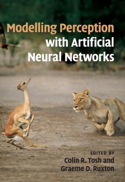 Modelling Perception with Artificial Neural             Networks