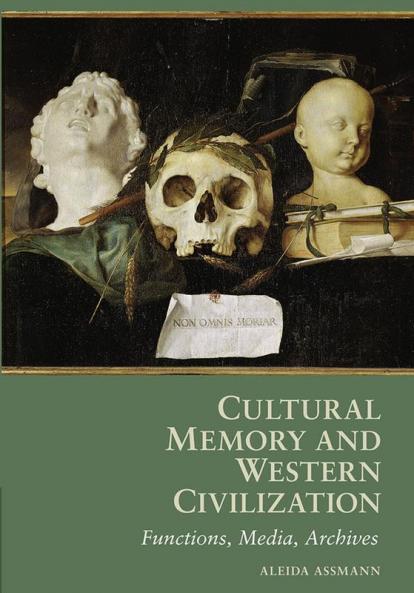 Cultural Memory and Western Civilization